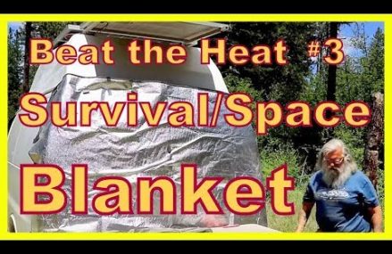 Survival/Space Blanket: Super Cheap Way to Cool a Van or RV at Lynwood 90262 CA