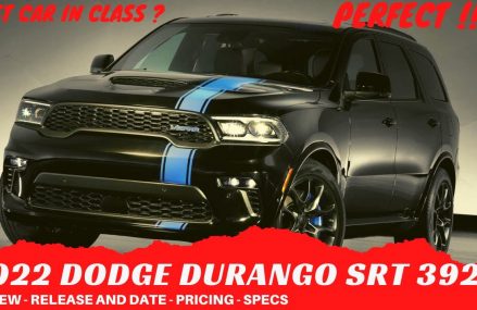 ALL NEW 2022 Dodge Durango SRT 392 Review – Redesign – Pricing – Specs – Interior & Exterior Warren Michigan 2018